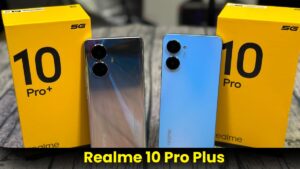 Realme 10 Pro Plus: दमदार फीचर्स, 5G सपोर्ट और शानदार कैमरा के साथ!